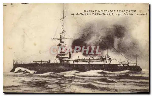 Cartes postales Bateau Guerre Marine Militaire Francaise Amiral Trehouart garde cotes cuirasse