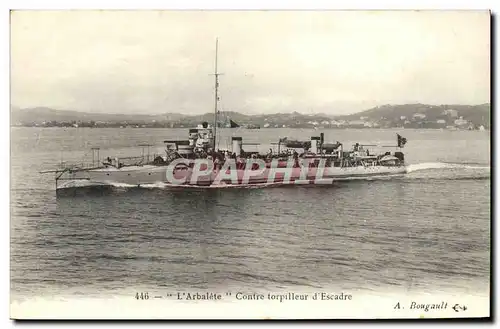 Cartes postales Bateau Guerre L Arbalete Contre torpilleur d Escadre