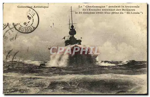 Cartes postales Bateau Guerre Le Charlemagne Pendant la Traversee de l Escadre revenant des Baleares