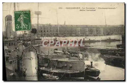 Ansichtskarte AK Bateau Guerre Cherbourg Le Croiseur Chateaurenault dans l arsenal