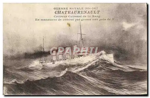 Cartes postales Bateau Guerre Le Chateaurenault Croiseur cuirasse de 1er rang