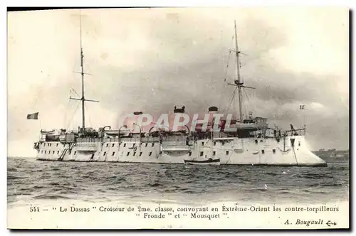 Ansichtskarte AK Bateau Guerre Le Dassas Croiseur de Classe Convoyant en Extreme Orient Fronde et Mousquet