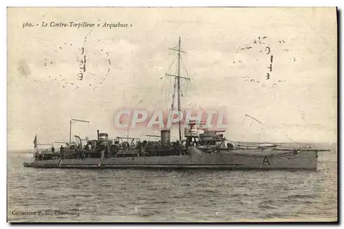 Cartes postales Bateau Guerre Le Contre Torpilleur Arquebuse