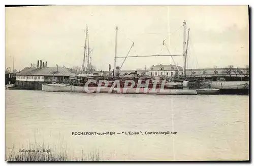 Ansichtskarte AK Bateau Guerre Rochefort Sur Mer L Epieu Contre Torpilleur