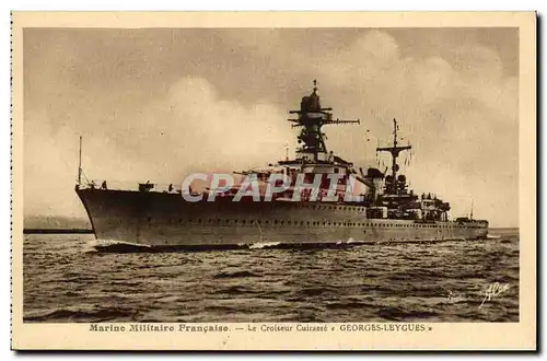 Cartes postales Bateau Guerre Marine Militaire Francaise Le Croiseur Cuirasse Georges Leygues