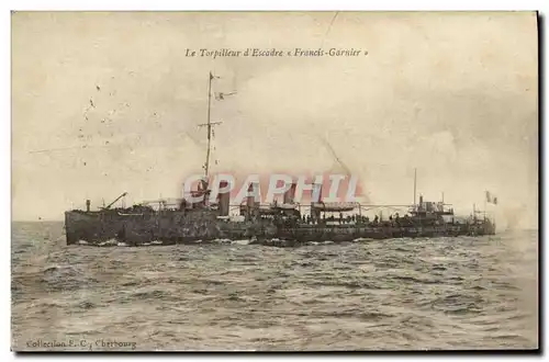 Cartes postales Bateau Guerre Le Torpilleur d Escadre Francois Garnier