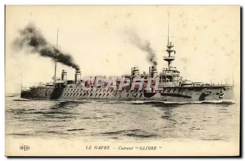 Ansichtskarte AK Bateau Guerre Le Havre Cuirasse la Gloire