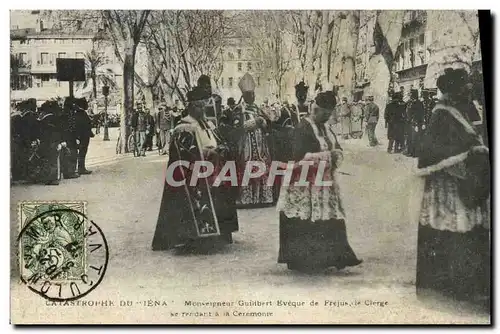 Cartes postales Catastrophe Du Iena Monseigneur Guilibert Eveque de Frejus Le clerge se rendant a la ceremonie