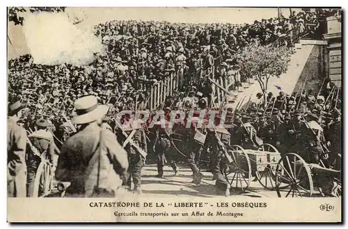 Cartes postales Bateau Catastrophe de la Liberte Toulon Cercueils transportes sur un affut de montagne