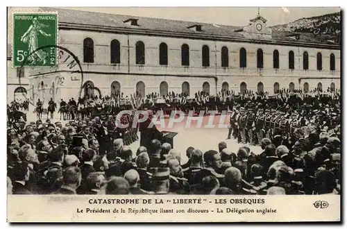 Cartes postales Bateau Catastrophe de la Liberte Toulon Le president de la Republique