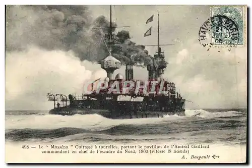 Ansichtskarte AK Bateau Massena Cuirasse d escadre a tourelles portant le pavillon de l amiral Gaillard Escadre d