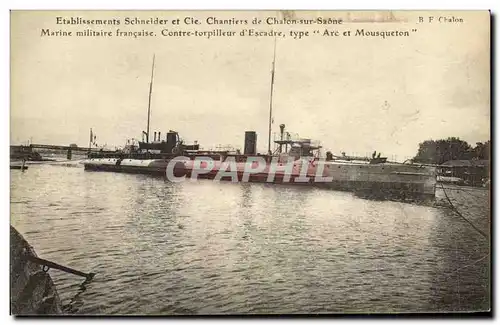 Cartes postales Bateau Etablissements Schneider Cie Chantiers de Chalons sur Saone Contre torpilleur d escadre A