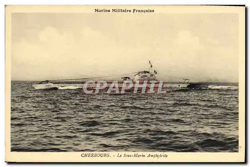 Cartes postales Bateau Guerre Cherbourg Sous marin Amphytrite