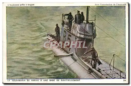 Ansichtskarte AK Bateau Guerre Sous marin B5 arrive a une base de ravitaillement