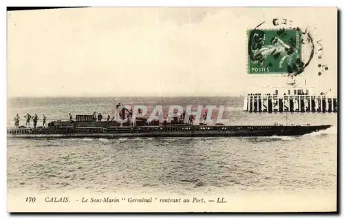 Cartes postales Bateau Guerre Calais Le sous marin Germinal rentrant au port