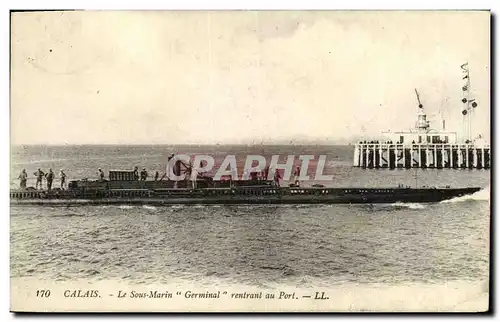 Cartes postales Bateau Guerre Calais Le sous marin Germinal rentrant au port