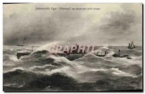 Cartes postales Bateau Guerre Submersible type Pluviose au large par gros temps Sous marin