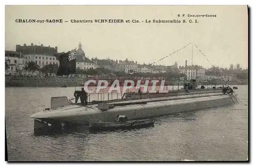 Ansichtskarte AK Bateau Guerre Chalon sur Saone Chantiers Schneider Cie Le submersible SCI Sous marin