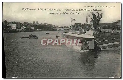Ansichtskarte AK Bateau Guerre Chalon sur Saone Chantiers Schneider Cie lancement du submersible SC2 Sous marin
