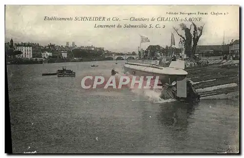 Cartes postales Bateau Guerre Chalon sur Saone Chantiers Schneider Cie lancement du submersible SC2 Sous marin