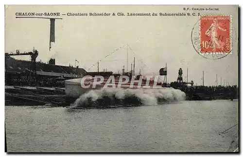 Cartes postales Bateau Guerre Chalon sur Saone Chantiers Schneider Cie Lancement du submersible Sous marin