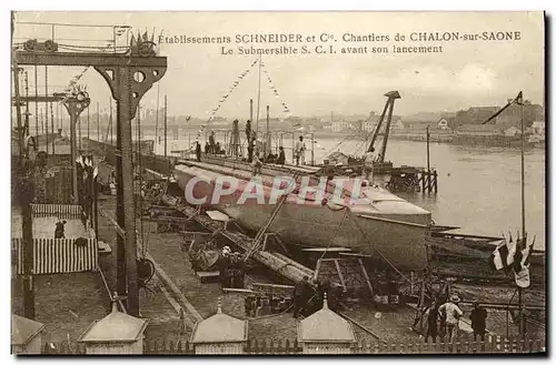 Cartes postales Bateau Guerre Chalon sur Saone Chantiers Schneider Cie Le submersible SCI avant son lancement So