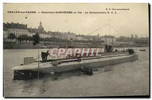 Ansichtskarte AK Bateau Guerre Chalon sur Saone Chantiers Schneider Cie Le submersible SCI Sous marin