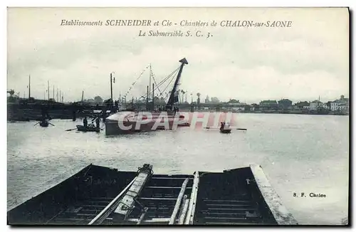 Ansichtskarte AK Bateau Guerre Etablissements Schneider Cie Chantiers de Chalon sur Saone Le submersible SC3 Sous