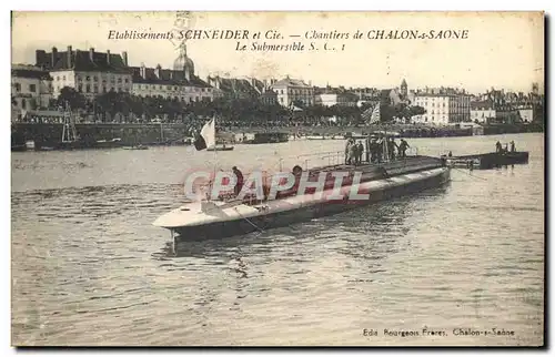 Cartes postales Bateau Guerre Etablissements Schneider Cie Chantiers de Chalon sur Saone Le submersible SC1 Sous