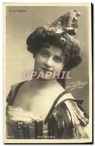 Cartes postales Fantaisie Femme Theatre du Chatelet Mlle Ricaux