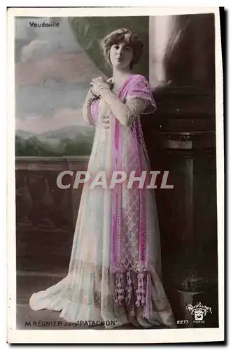 Cartes postales Fantaisie Femme Vaudeville mme Regnier dans Patachon