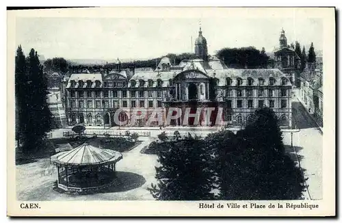 Ansichtskarte AK Caen L Hotel de Ville Place de la Republique