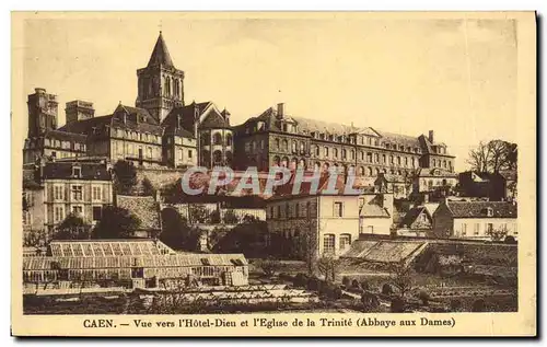 Ansichtskarte AK Caen Hotel Dieu Vue Generale et l Eglise de la Trinite abbaye aux Dames