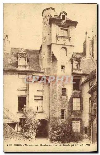 Ansichtskarte AK Caen La Maison des Quatrans Rue de Geole