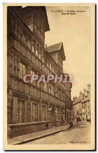 Ansichtskarte AK Caen Vieilles Maisons Rue de Geole