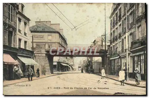 Ansichtskarte AK Caen Pont du Chemin de Fer de Vaucelles