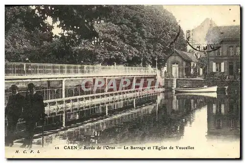 Ansichtskarte AK Caen Bords de L Orne Le Barrage et l Eglise de Vaucelles