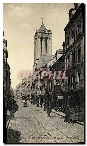 Ansichtskarte AK Caen La rue Saint Jean et la Tour de l eglise Saint Jean