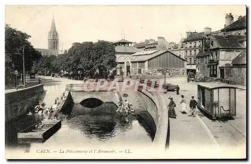 Ansichtskarte AK Caen La Poissonnerie et l Abreuvoir