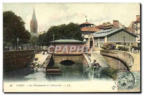 Ansichtskarte AK Caen La Poissonnerie et L Abreuvoir