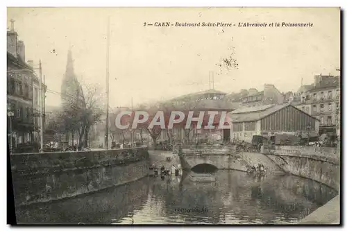 Cartes postales Caen Boulevard St Pierre L Abreuvoir et la Poissonnerie