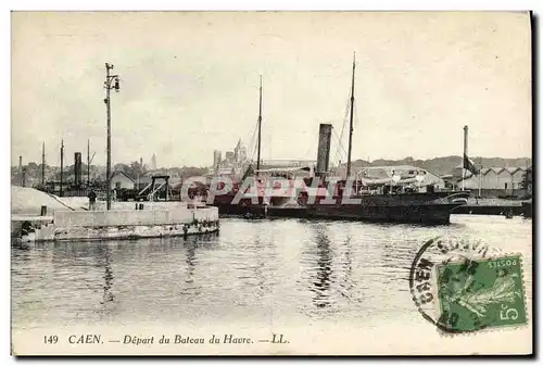 Cartes postales Caen Depart Du Bateau du Havre