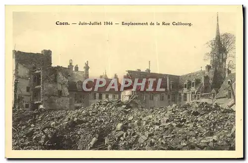 Ansichtskarte AK Caen Juin Juillet 1944 Militaria Emplacement de la Rue Cailbourg