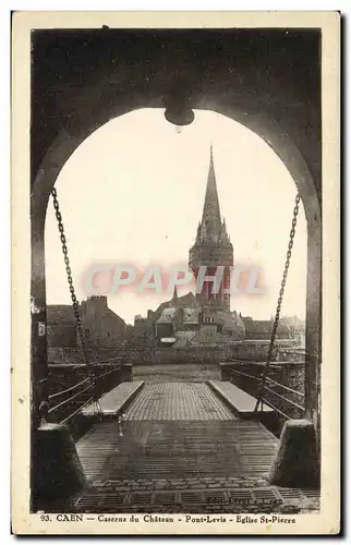 Ansichtskarte AK Caen Caserne du Chateau Pont Levis Eglise St Pierre