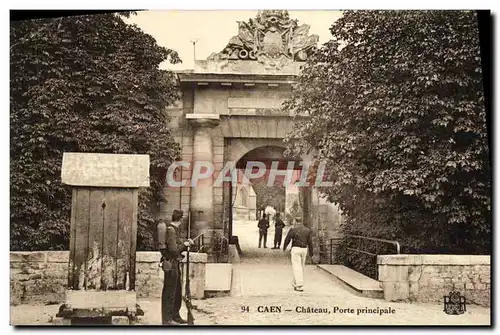 Ansichtskarte AK Caen Chateau Porte principale Soldats Militaria