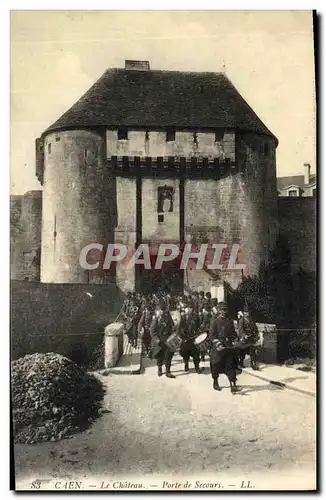 Ansichtskarte AK Caen Le Chateau Porte de Secours Militaria Soldats