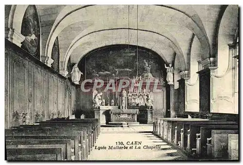 Ansichtskarte AK Caen Lycee Malherbe et La Chapelle