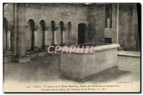 Cartes postales Caen Tombeau de la Reine Mathilde femme de Guillaume le Conquerant inhumee dans le choeur de l a