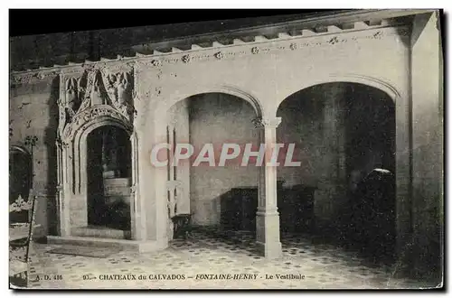 Ansichtskarte AK Chateaux de Calvados Fontaine Henry Le Vestibule