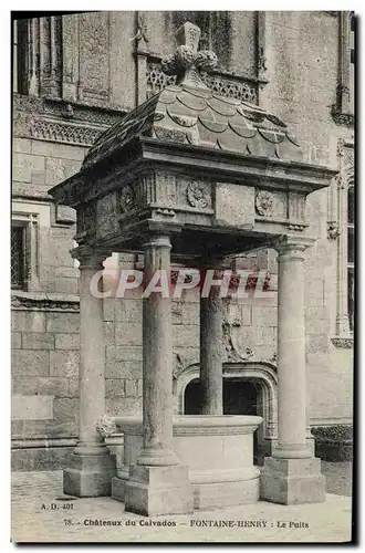 Ansichtskarte AK Chateaux du Calvados Fontaine Henry Le Puits